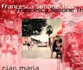 SIMONE FRANCESCA -TRIO-  - CD CIAO MARIA