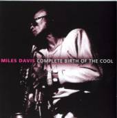 MILES DAVIS  - CD COMPLETE BIRTH OF THE COOL [2CD]