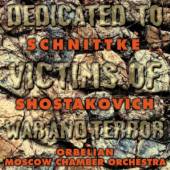 SCHOSTAKOWITSCH & SCHNITT  - CD DEDICATED TO VICTIMS OF W