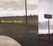BLAKE MICHAEL  - CD DRIFT