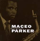 PARKER MACEO  - CD ROOTS REVISITED -SPEC.ED-