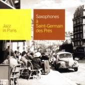 SAXOPHONES A SAINT-GERMAIN DES..  - CD SAXOPHONES A SAIN..