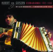 GOISERN HUBERT VON  - CD ESWARAMOI 1992-1998