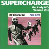 SUPERCHARGE  - CD EARLY 80'S VOL.1