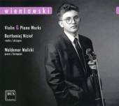 NIZIOL BARTLOMIEJ - WALDEMAR  - CD WIENIAWSKI - VIOLIN & PIANO WORKS