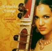 SHANKAR ANOUSHKA  - CD LIVE AT CARNEGIE HALL