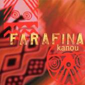 FARAFINA  - CD KANOU