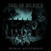 VOID OF SILENCE  - CD HUMAN ANTITHESIS