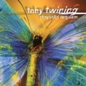 TWINING TOBY  - CD CHRYSALID REQUIEM