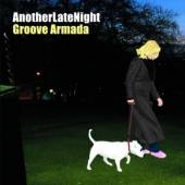 GROOVE ARMADA  - CD ANOTHER LATE NIGHT