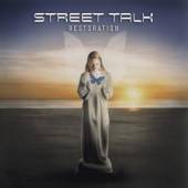 STREET TALK  - CD RESTORATION