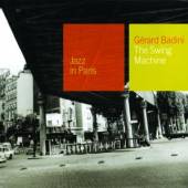 BADINI GERARD  - CD SWING MACHINE: JAZZ IN PARIS (FRA)