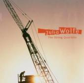 WOLFE JULIA  - CD STRING QUARTETS