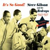 GIBSON STEVE  - 2xCD IT'S SO GOOD 1946-1951