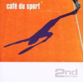 CAFE DU SPORT  - CD 2ND SERVICE