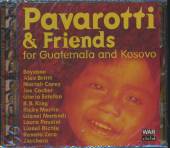 PAVAROTTI & FRIENDS  - CD FOR GUATEMALA AND KOSOVO