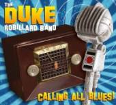 ROBILLARD DUKE  - CD CALLING ALL BLUES