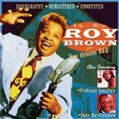 BROWN ROY  - 4xCD AND NEW ORLEANS R&B