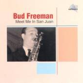 FREEMAN BUD  - CD MEET ME IN SAN JUAN