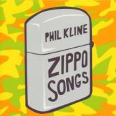 KLINE PHIL  - CD ZIPPO SONGS