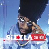 SIZZLA  - CD STAY FOCUS