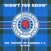 JIM LINDSAY (RANGERS)  - CD DIDNT YOU KNOW: A HISTORY OF R