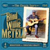 MCTELL BLIND WILLIE  - 4xCD CLASSIC YEARS 1924-40