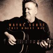 SCOTT WAYNE  - CD THIS WEARY WAY