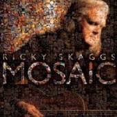SKAGGS RICKY  - CD MOSAIC