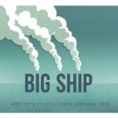 STIEFEL CHRISTOPH & INNE  - CD BIG SHIP