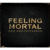 KRISTOFFERSON KRIS  - CD FEELING MORTAL