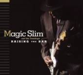 MAGIC SLIM & THE TEARDROP  - CD RAISING THE BAR