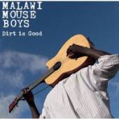 MALAWI MOUSE BOYS  - CD DIRT IS GOOD