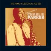 PARKER CHARLIE  - 2xCD RISE AND FALL OF