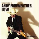 FAIRWEATHER LOW ANDY  - CD VERY BEST OF THE LOW RIDER