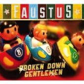 FAUSTUS  - CD BROKEN DOWN GENTLEMEN