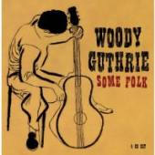 GUTHRIE WOODY  - CD SOME FOLK -BOX-