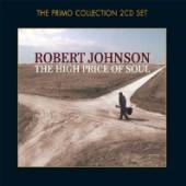 JOHNSON ROBERT  - 2xCD HIGH PRICE OF SOUL