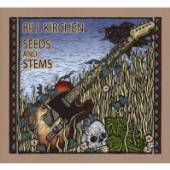 KIRCHEN BILL  - CD SEEDS & STEMS