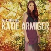 ARMIGER KATIE  - CD FALL INTO ME