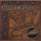 DIRT DAUBERS  - CD WAKE UP SINNERS
