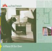FREE FRENCH  - CD A PLACE OF MY OWN