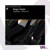 DOYLE ROGER  - CD PASSADES VOLUME 2