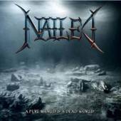 NAILED  - CD PURE WORLD IS A DEAD WO