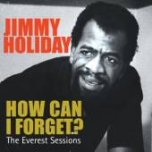 HOLIDAY JIMMY  - CD HOW CAN I FORGET