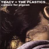 TRACY AND THE PLASTICS  - 2xCD CULTURE FOR PIGEON