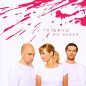 TRIBAND  - CD NO SLEEP