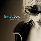 JAGGED SOUL  - CD COME WITH ME