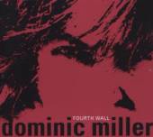 MILLER DOMINIC  - CD FOURTH WALL