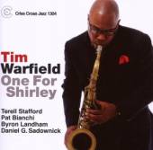 WARFIELD TIM  - CD ONE FOR SHIRLEY